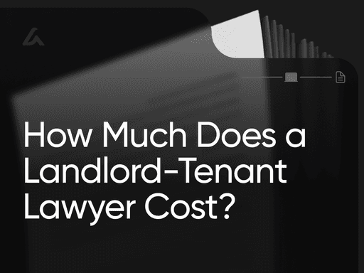 How Much Does a Landlord-Tenant Lawyer Cost?