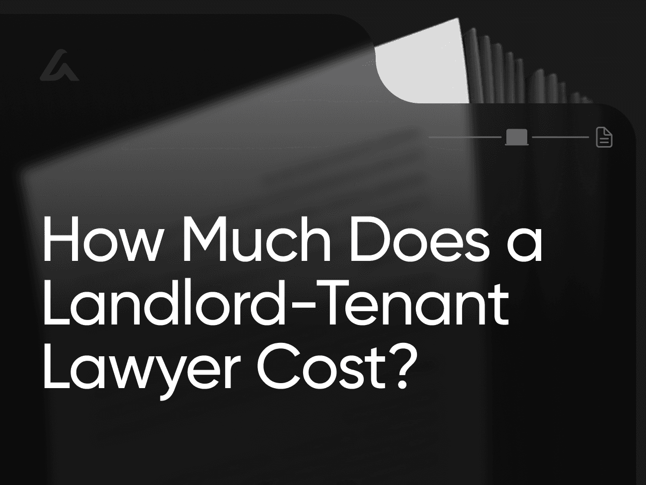 How Much Does a Landlord-Tenant Lawyer Cost?
