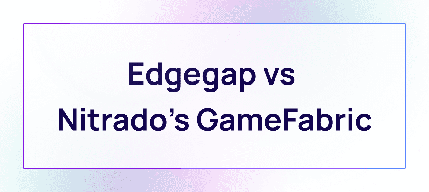 Edgegap 与 Nitrado 的 GameFabric
