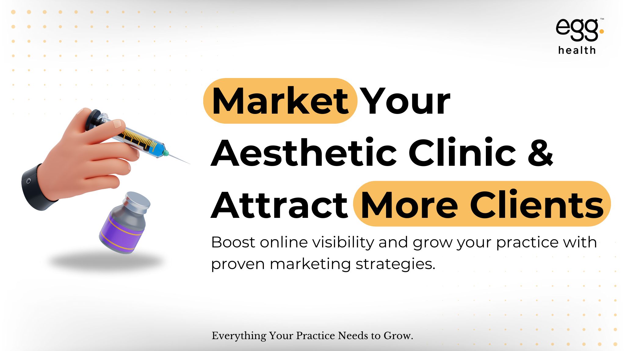 Market Your Aesthetic Clinic & Attract More Clients. Boost online visibility and grow your practice with proven marketing strategies. A 3D image of a syringe filled with liquid is positioned on the left.