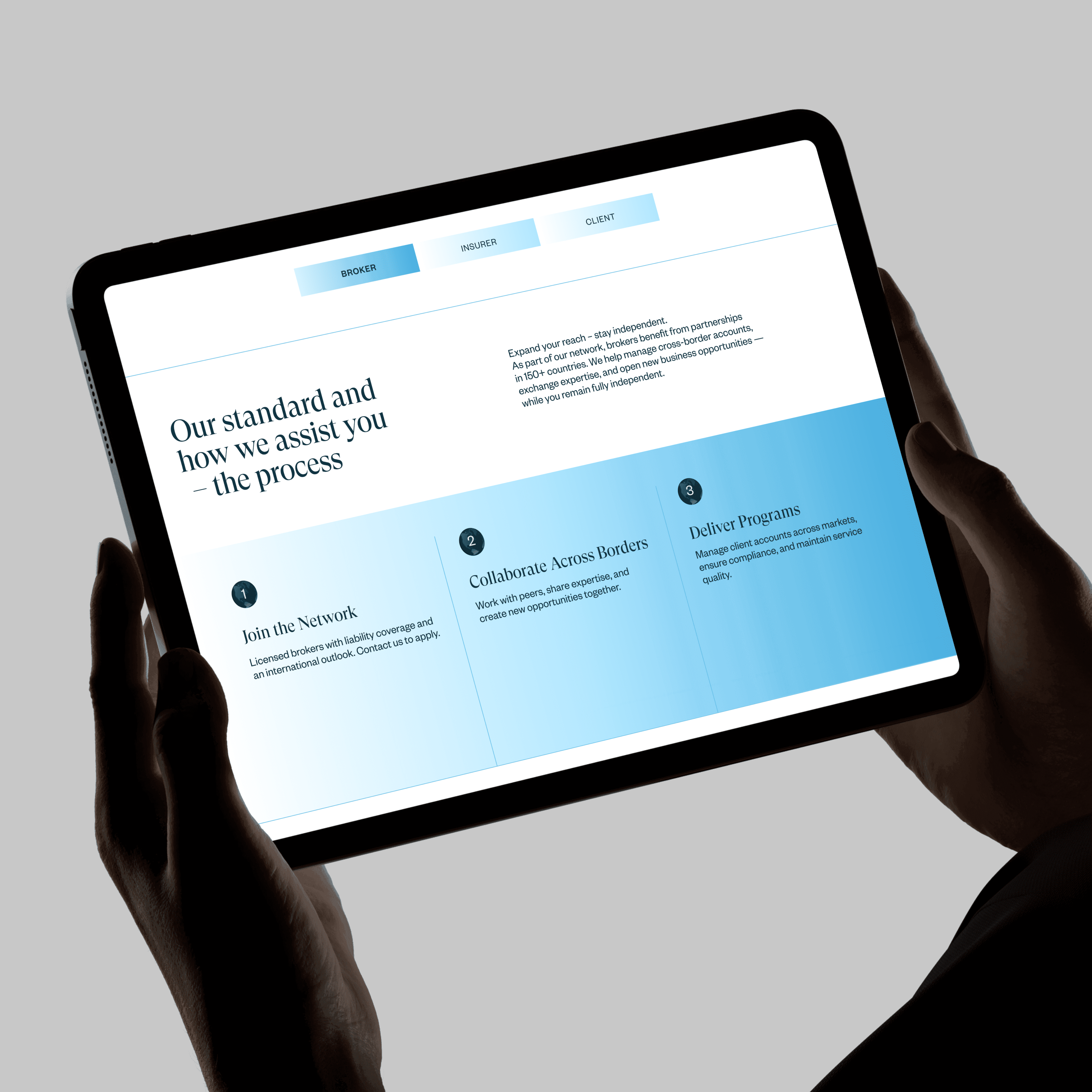iPad mockup held in two hands showing a UnisonSteadfast process page, with a Broker/Insurer/Client toggle and a three-step layout — Join the Network, Collaborate Across Borders, Deliver Programs — set against a soft blue gradient.