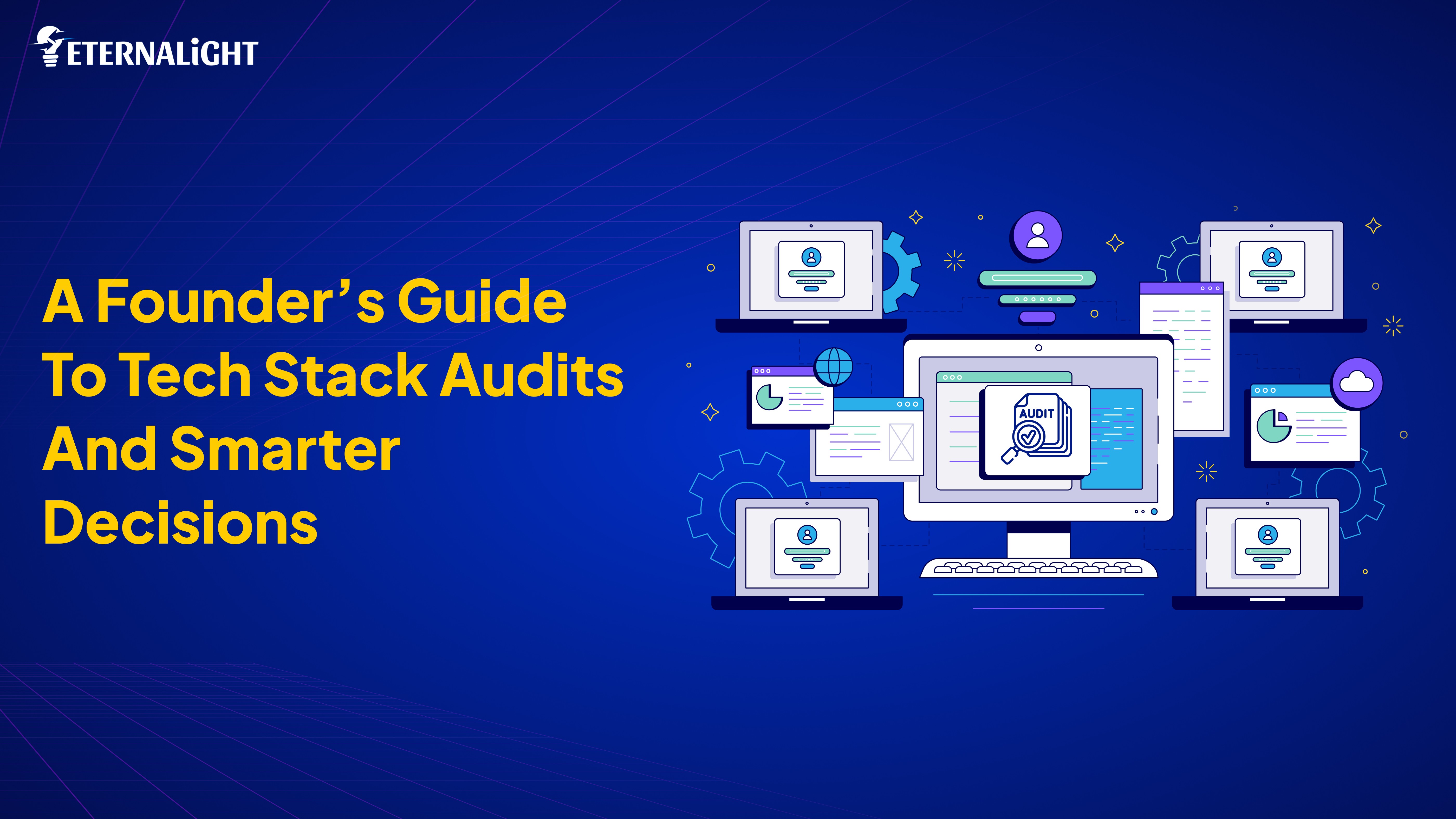 A Founder’s Guide to Tech Stack Audits and Smarter Decisions