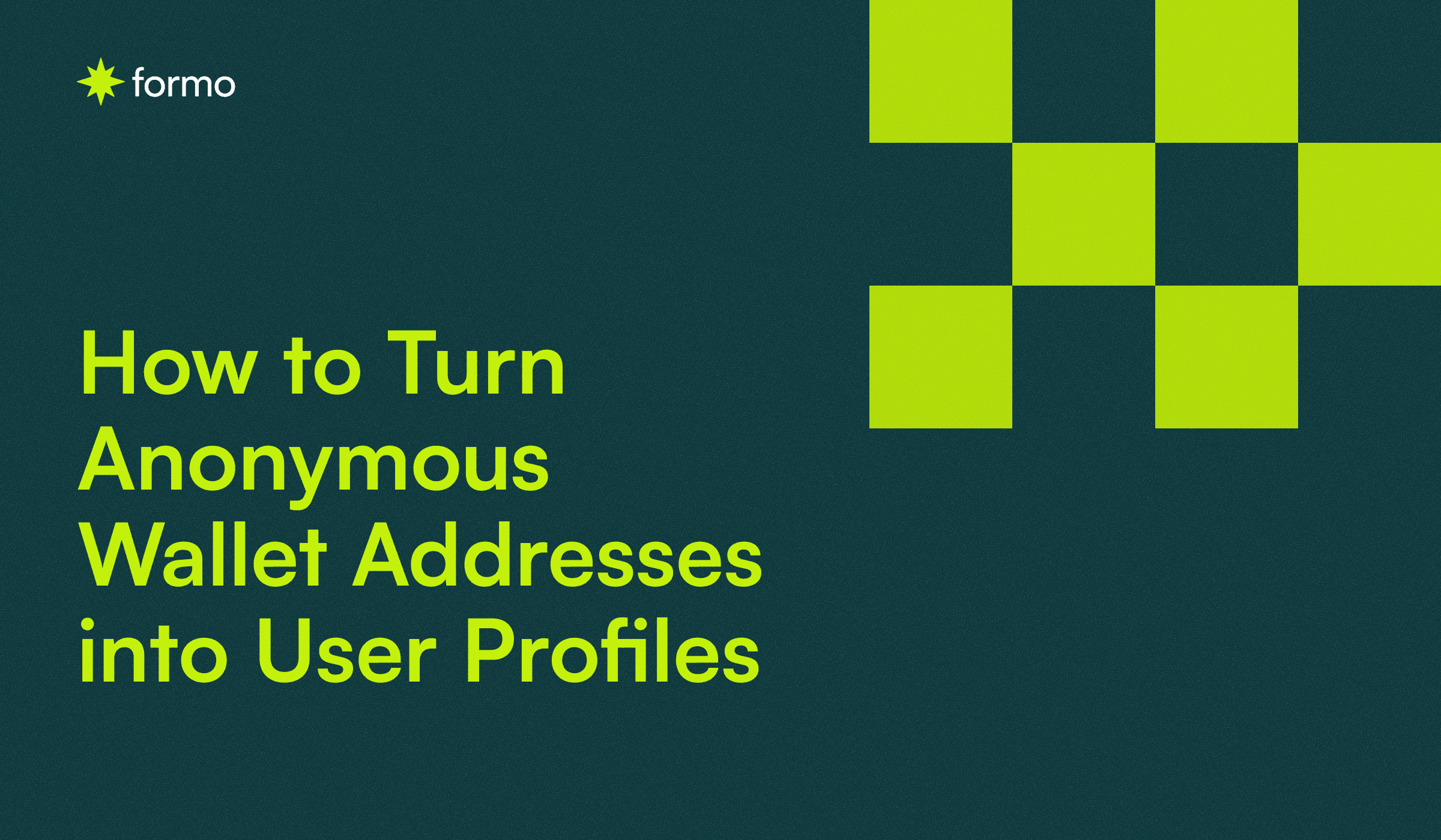 How to Turn Anonymous Wallet Addresses into User Profiles (2025 Guide)