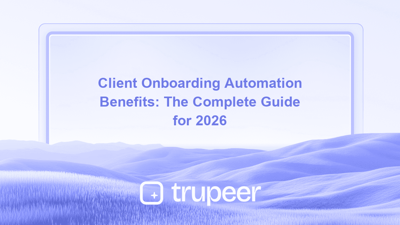Client Onboarding Automation Benefits: The Complete Guide for 2026