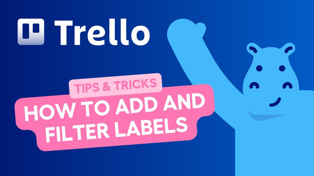 How to add and filter labels in Trello Video Thumbnail