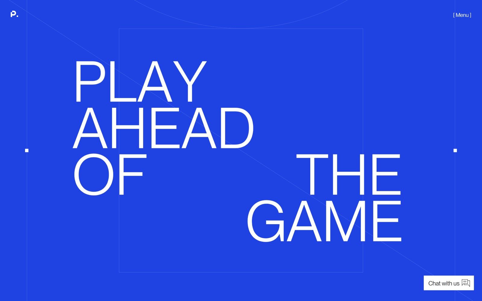 White text on a blue background reads, "PLAY AHEAD OF THE GAME" with a chat button and menu option.