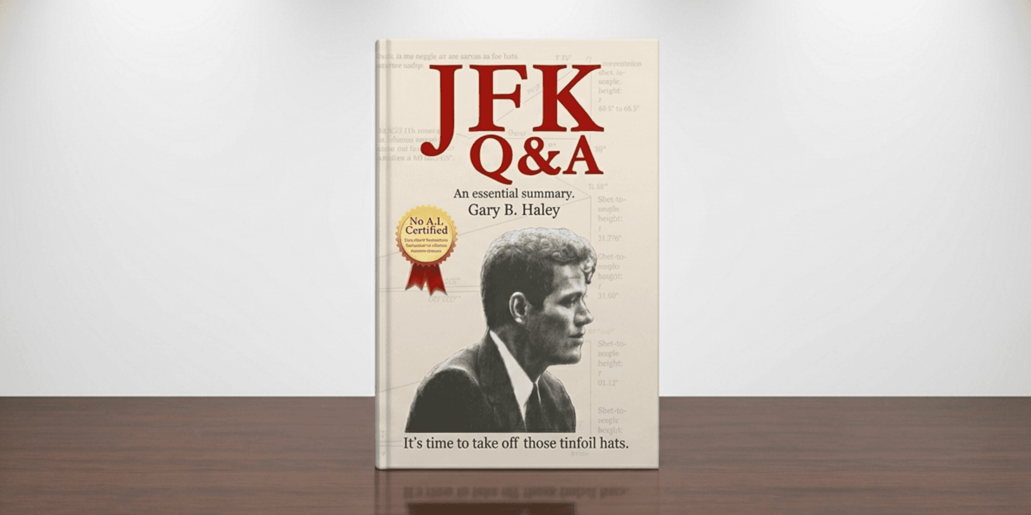 Book cover for “JFK Q&A” by Gary B. Haley on a wooden table. 