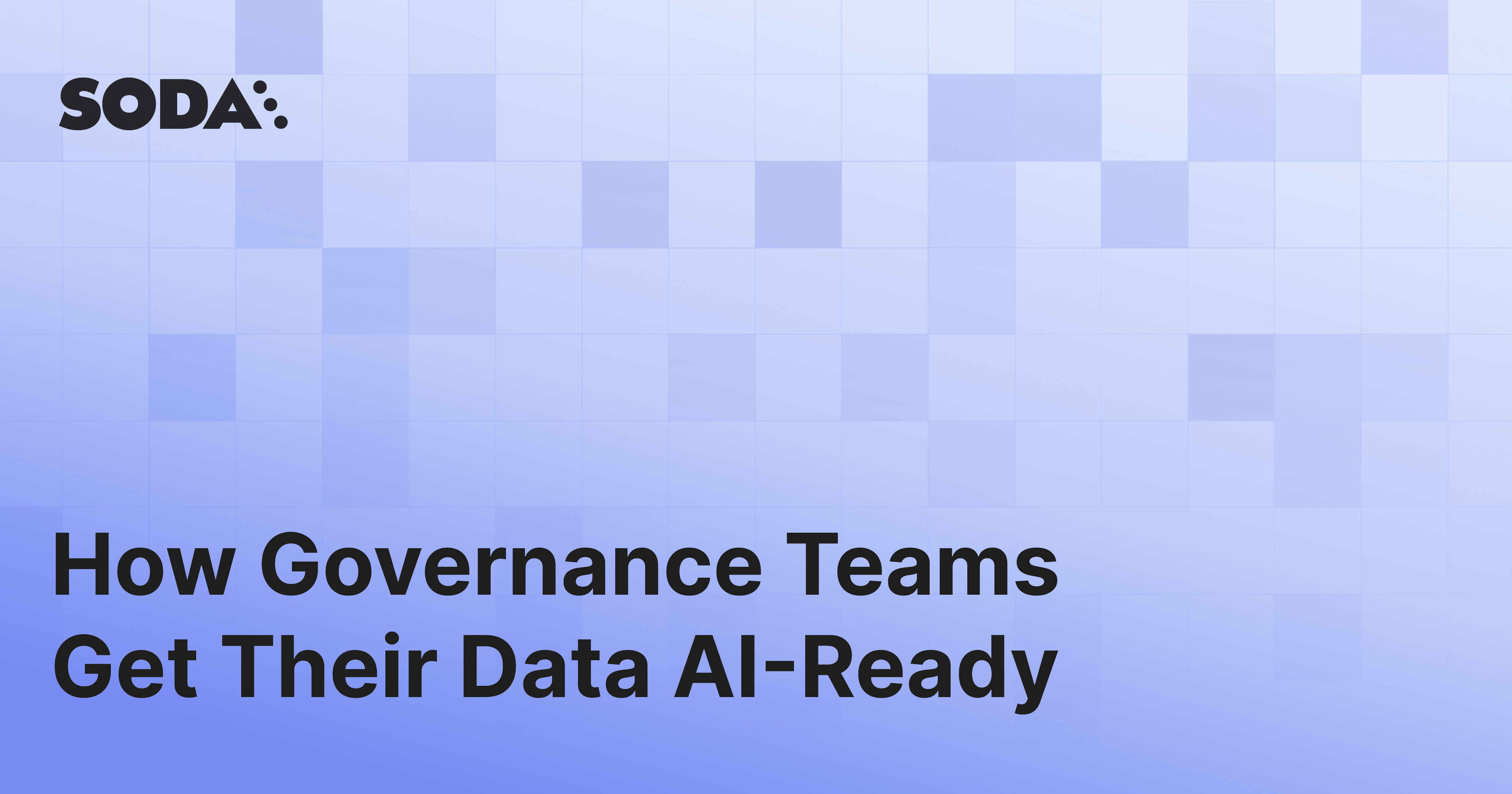 How Governance Teams Get Their Data AI-Ready