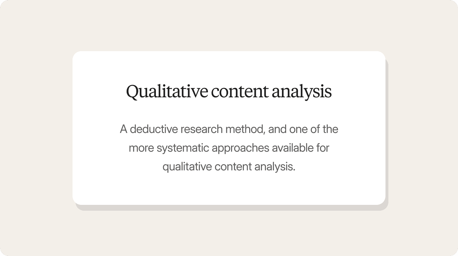 Cream-colored graphic with a white card titled "Qualitative content analysis," describing it as a deductive research method and one of the more systematic approaches available for qualitative content analysis.