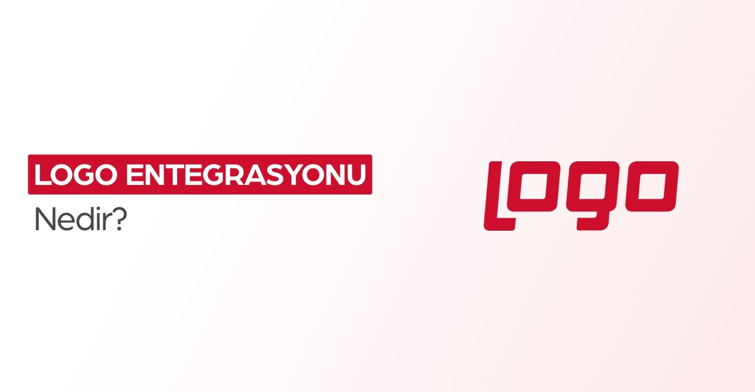 Logo Entegrasyonu Nedir?