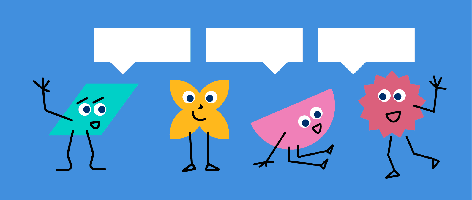 Illustration of happy shapes with googly eyes and talking bubbles