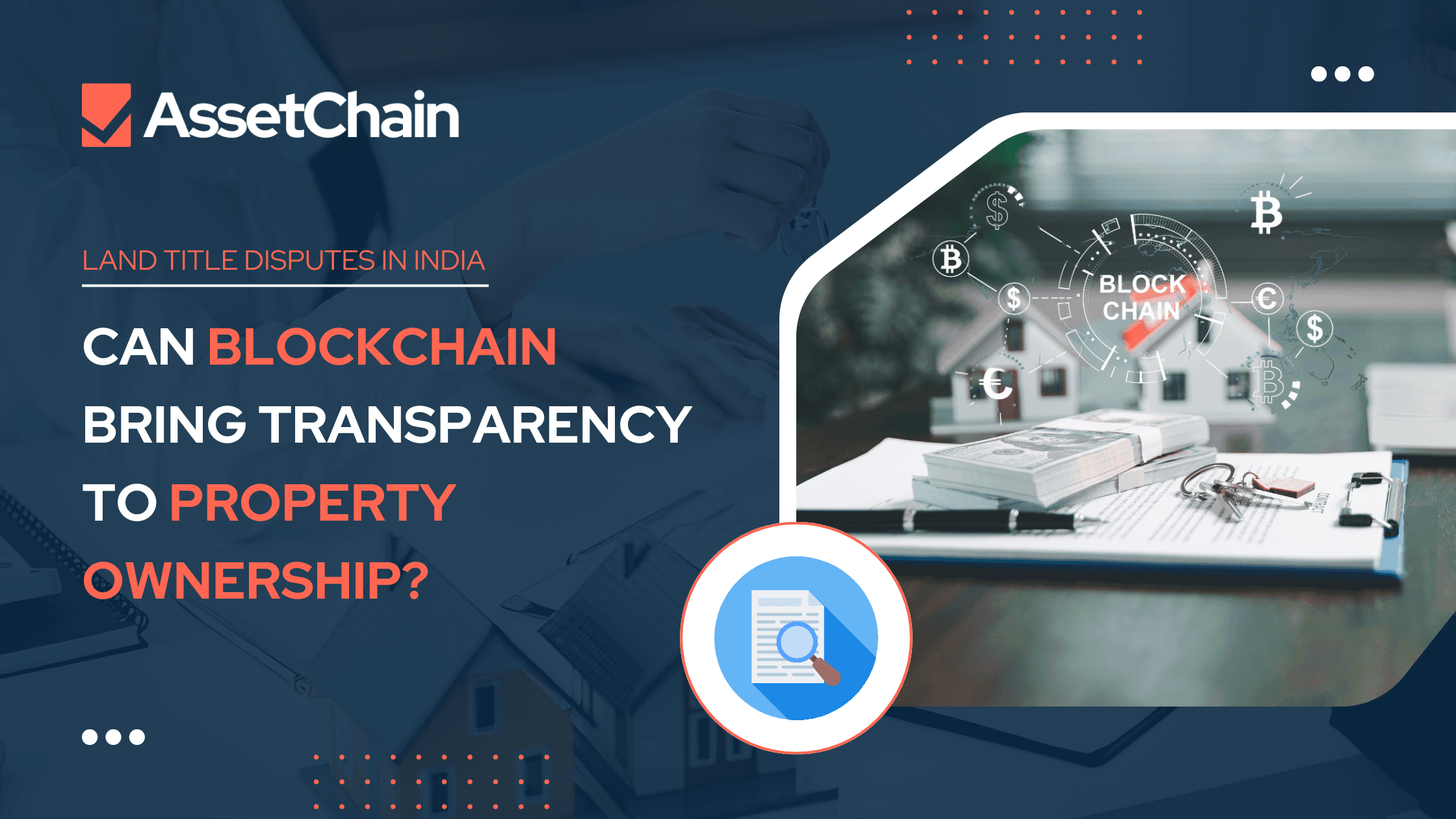 Land Title Disputes in India: Can Blockchain Bring Transparency to Property Ownership?