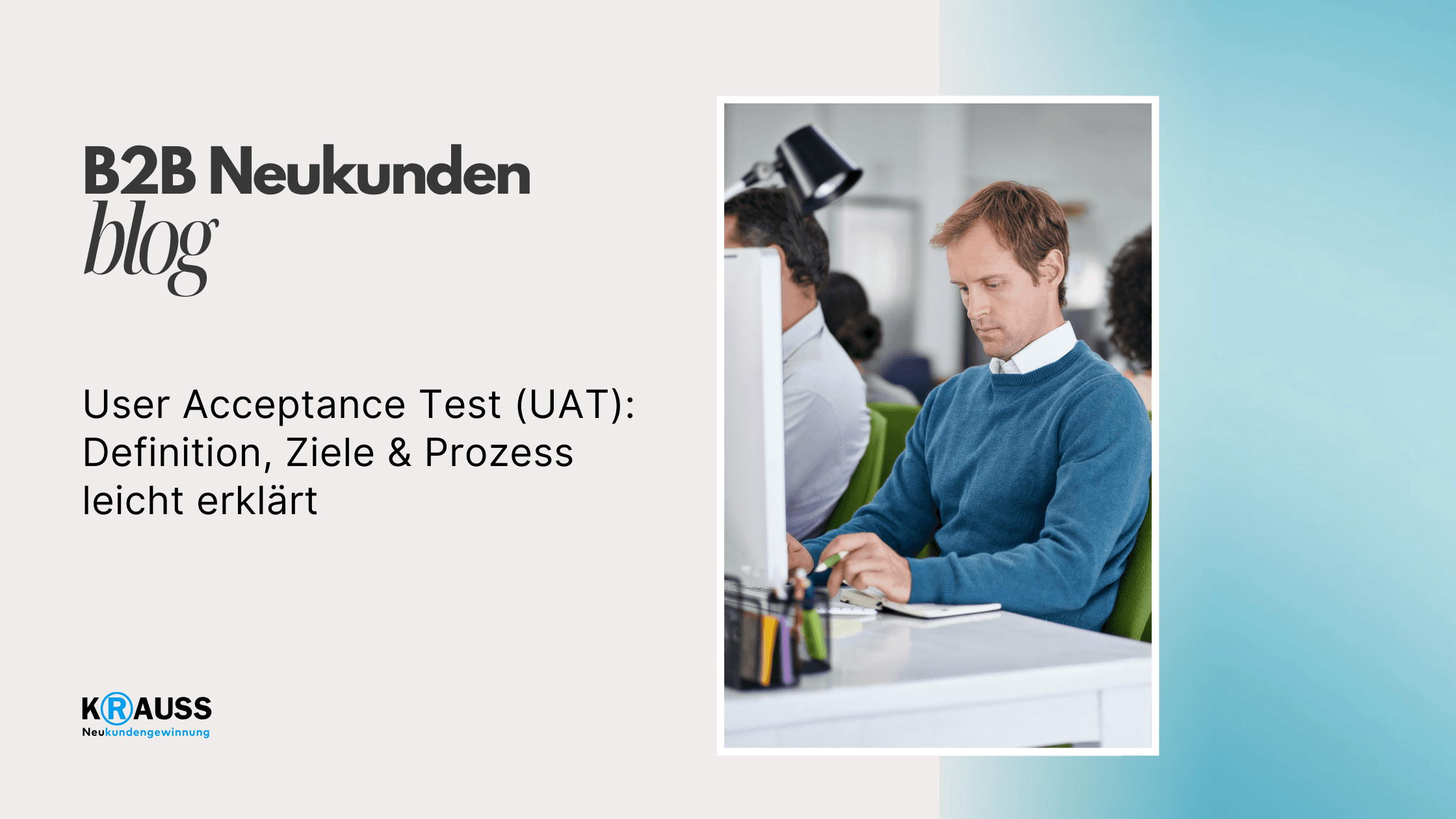 User Acceptance Test (UAT): Definition, Ziele & Prozess leicht erklärt