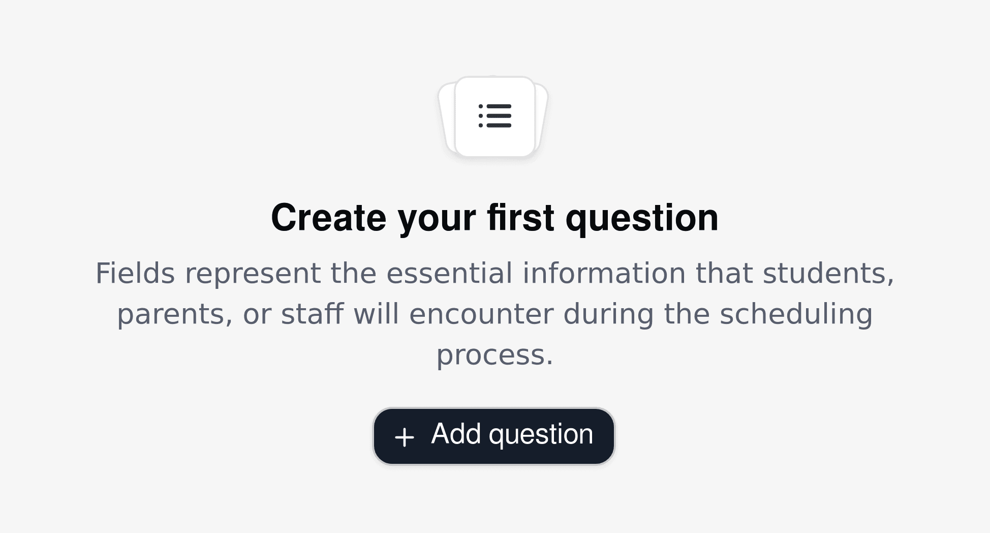 Cal.com form builder interface for education, showing step-by-step creation of questions relevant to students and staff.