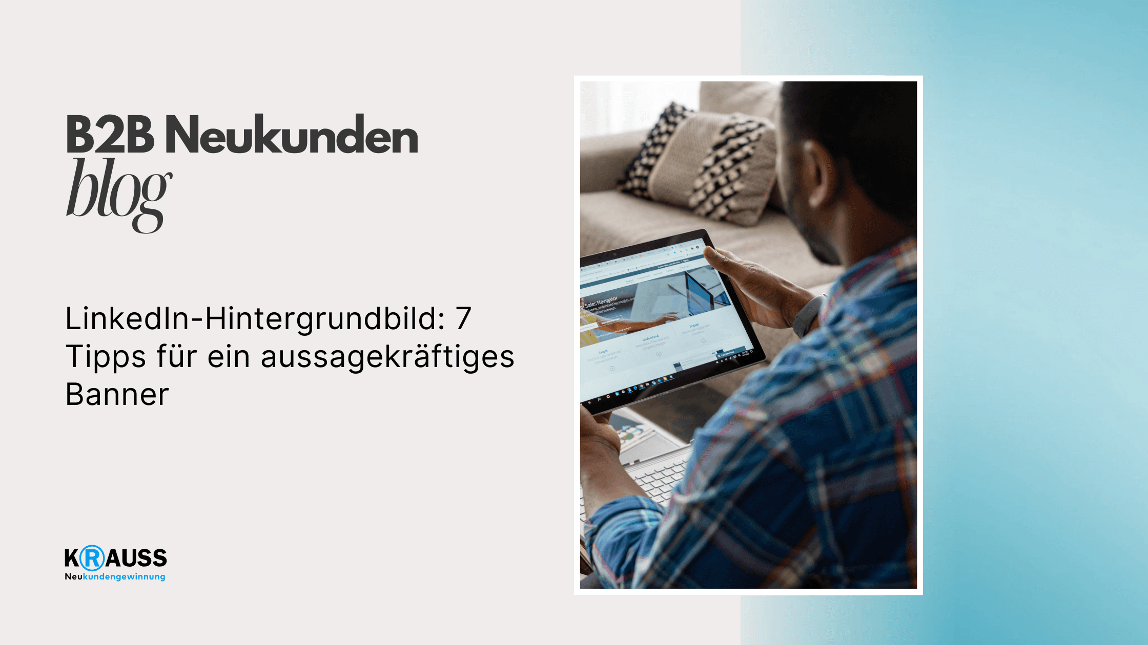 LinkedIn-Hintergrundbild: 7 Tipps für ein aussagekräftiges Banner