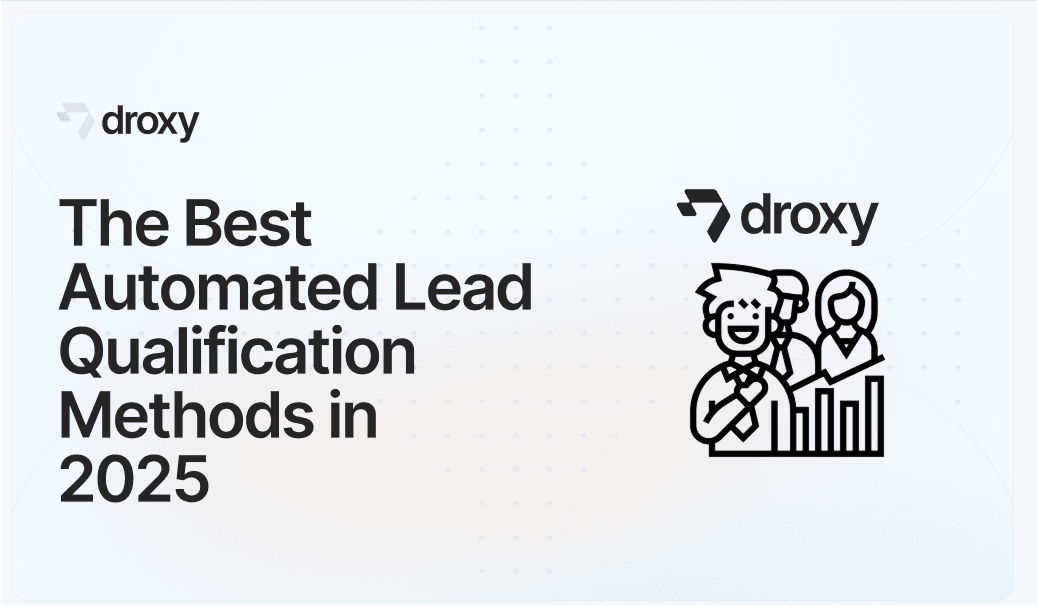 The Best Automated Lead Qualification Methods in 2025