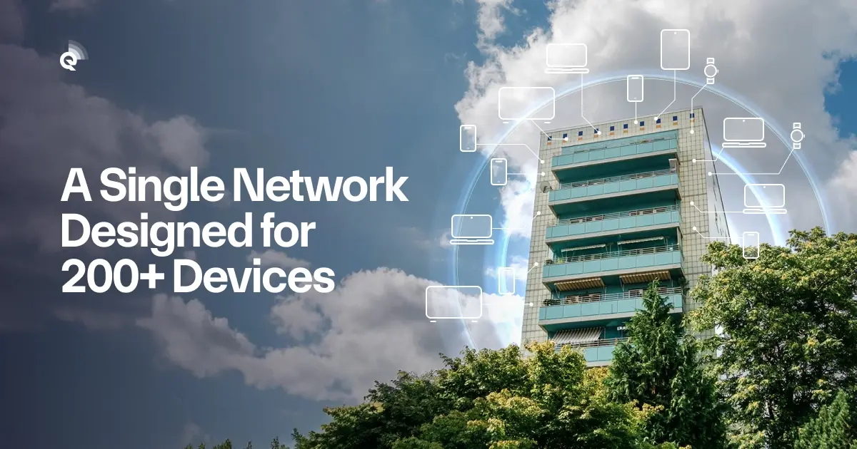 Your Building Needs a Network Designed for 200+ Devices