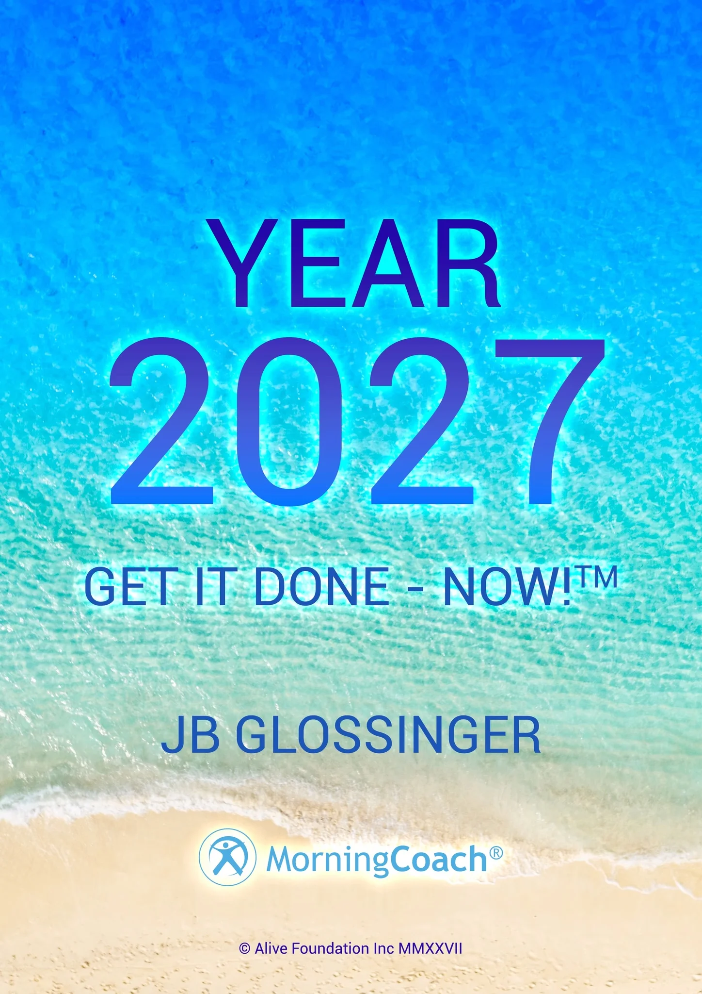 Get It Done — NOW! 2027 planner cover with a blue ocean background