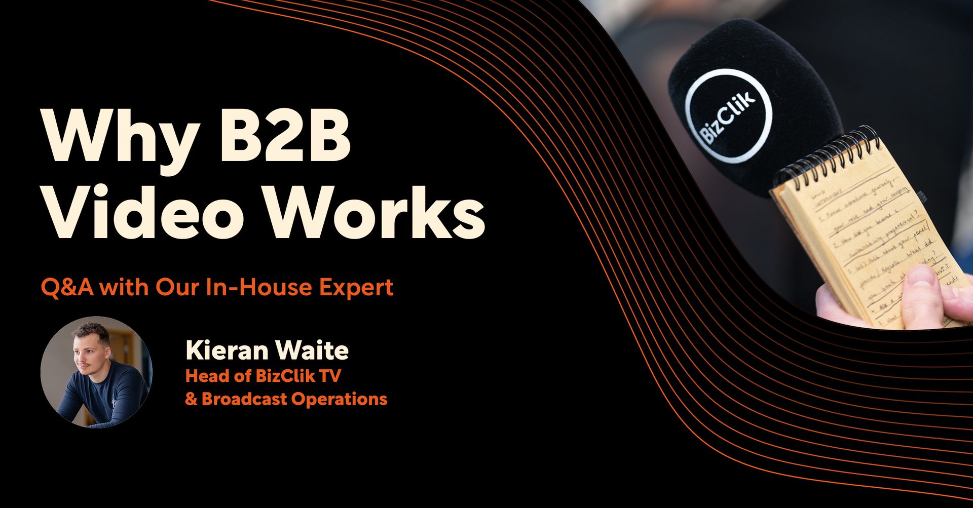 Why B2B Video Works: A Q&A with BizClik’s Head of BizClik TV & Broadcast Operations