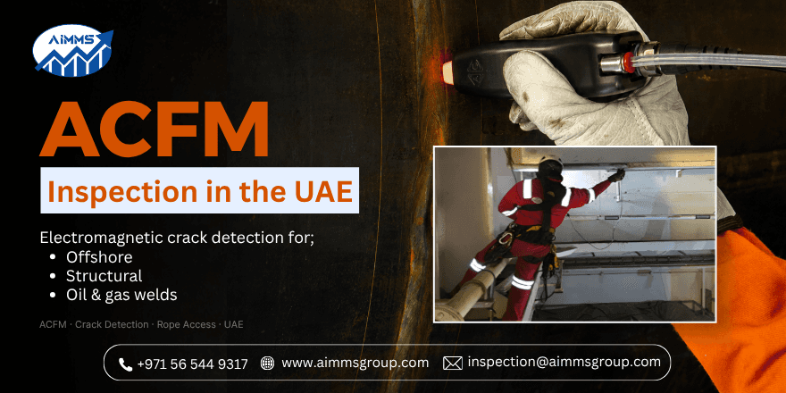 ACFM inspection in UAE for offshore, oil and gas weld crack detection – AIMMS Group