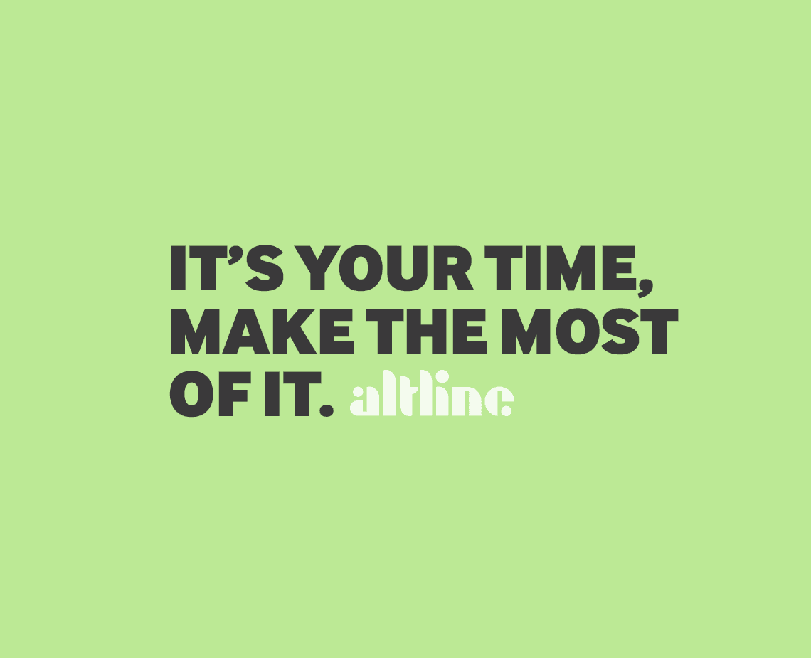 The image displays the text "IT'S YOUR TIME, MAKE THE MOST OF IT." in black, bold, sans-serif font against a light green background. The word "altine" is displayed in a smaller, light gray, sans-serif font below the text.