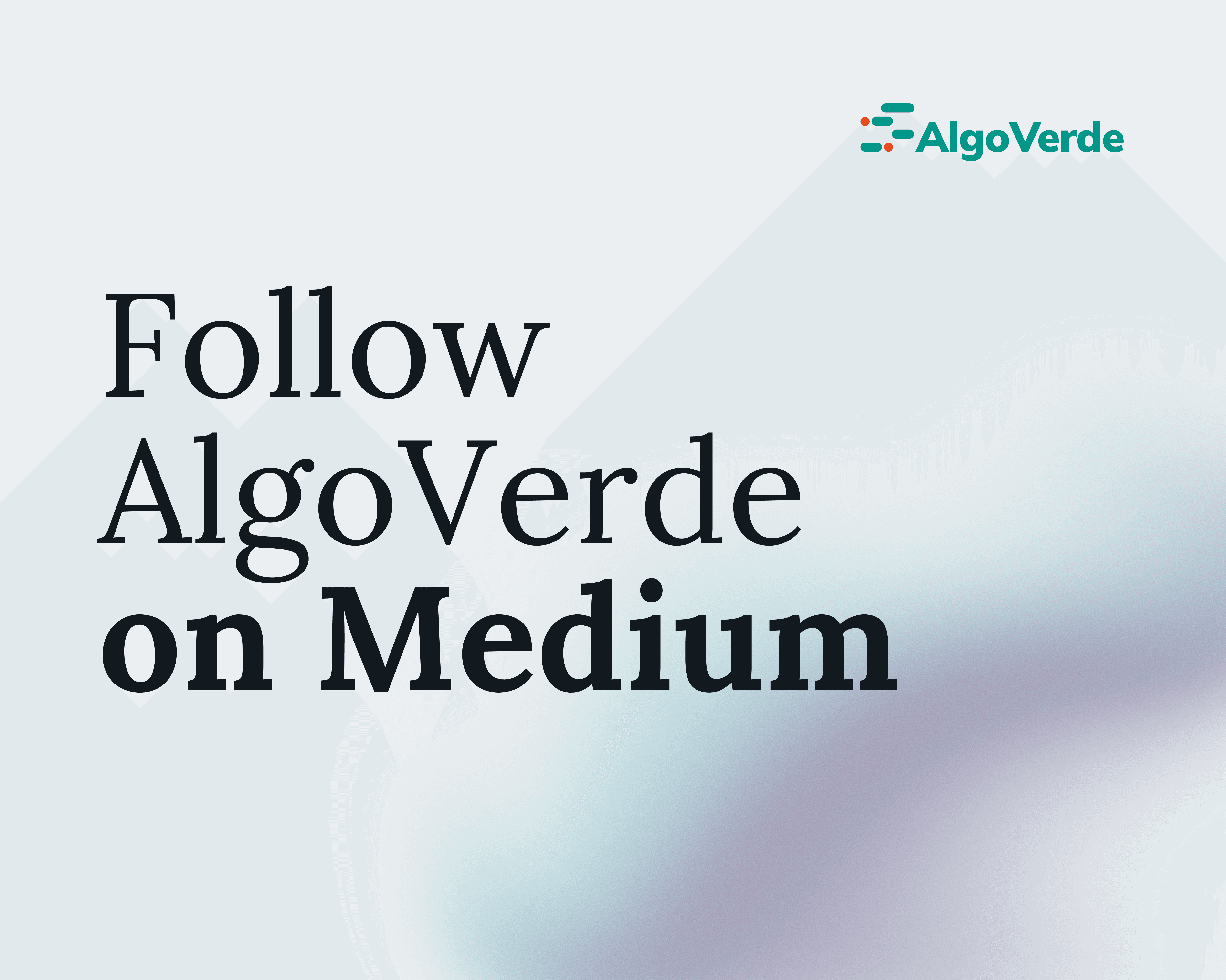 Follow AlgoVerde on Medium