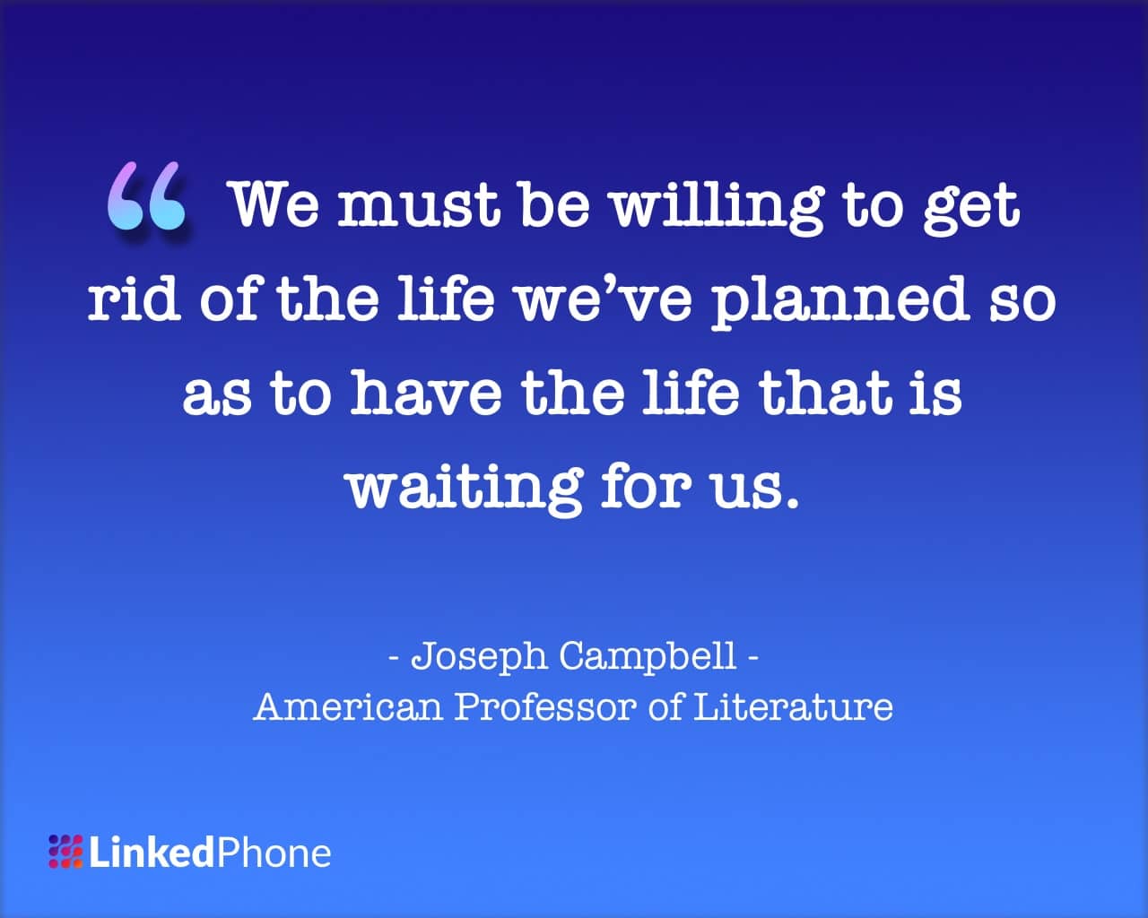 Joseph Campbell - Motivational Inspirational Quotes and Sayings