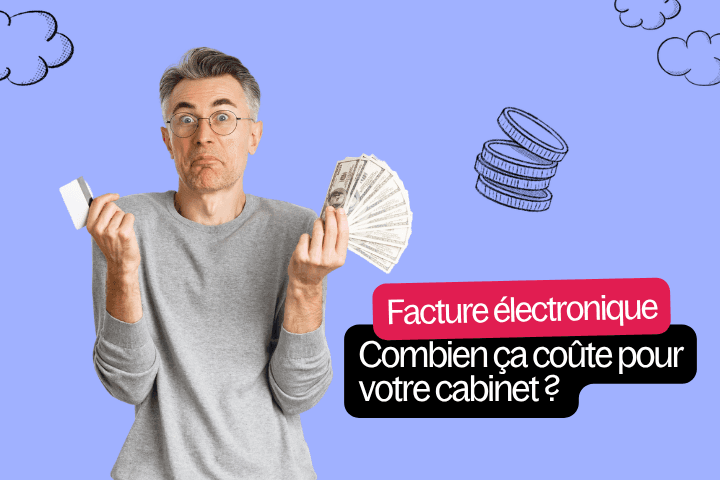 facturation électronique : quel coût pour votre cabinet ?