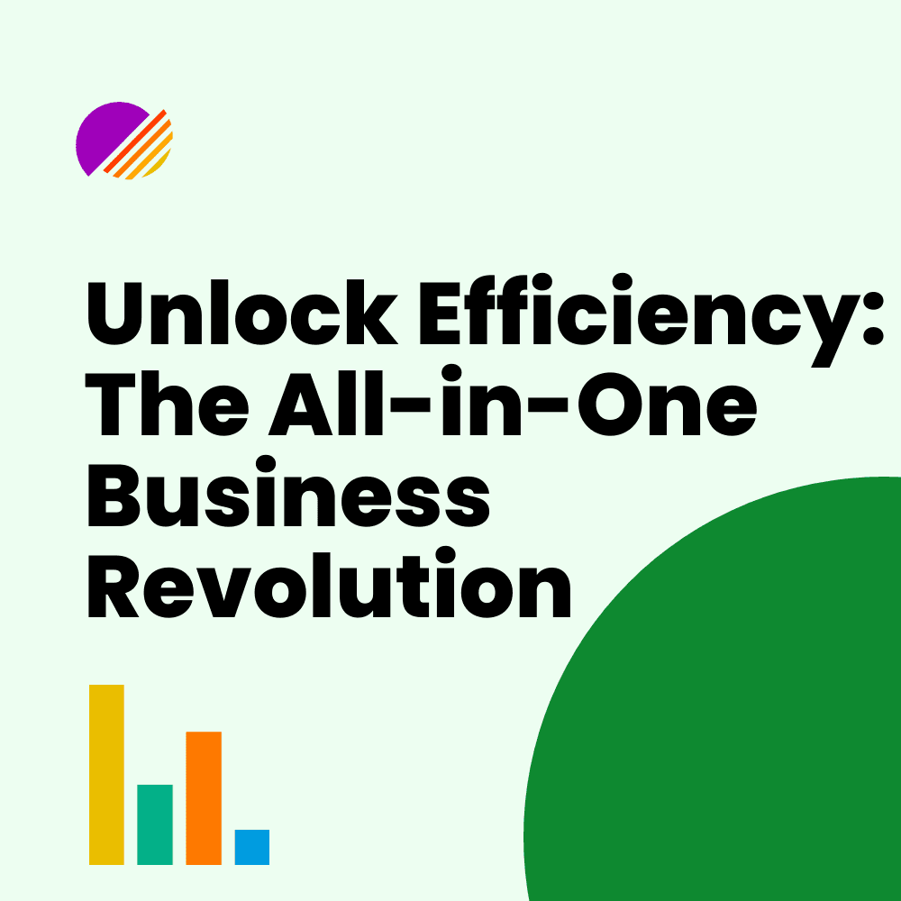 Unlock Efficiency: The All-in-One Business Revolution