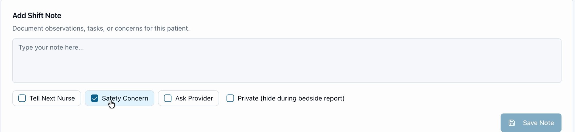 Bedside Mode: Private (hide during bedside report) keeps a note in the record but off the screen in front of the patient.