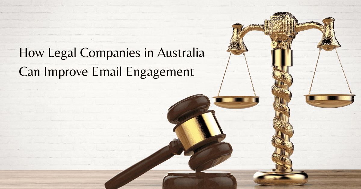 How Legal Companies in Australia Can Improve Email Engagement