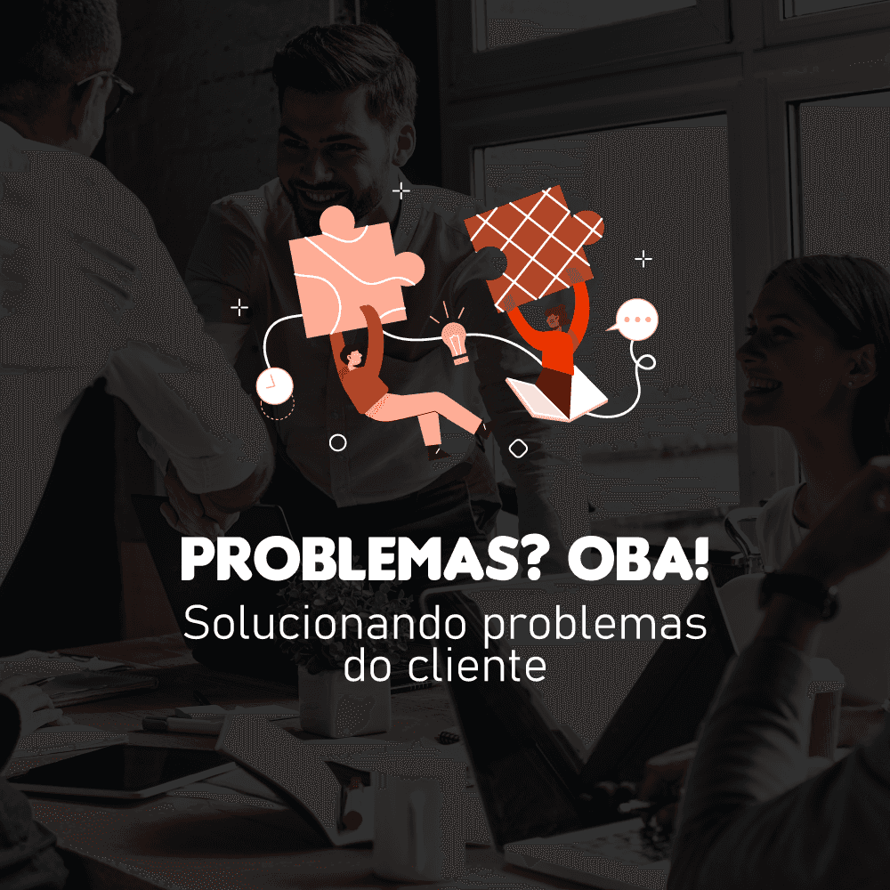 Curso Problemas? Oba! Solucionando problemas do cliente - aprendeai