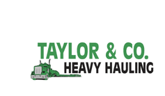 Taylor & CO. Heavy Hauling