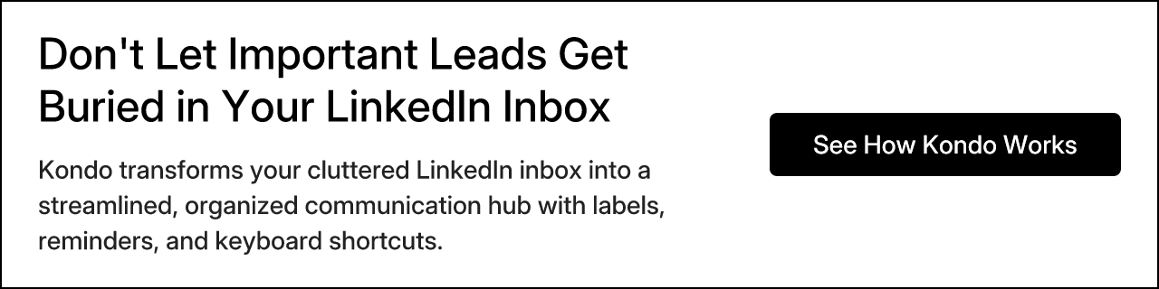 Don't Let Important Leads Get Buried in Your LinkedIn Inbox