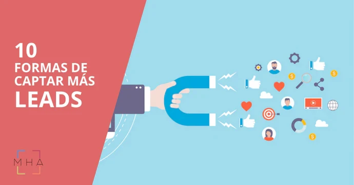 10 formas de de captar más leads en Marketing Digital