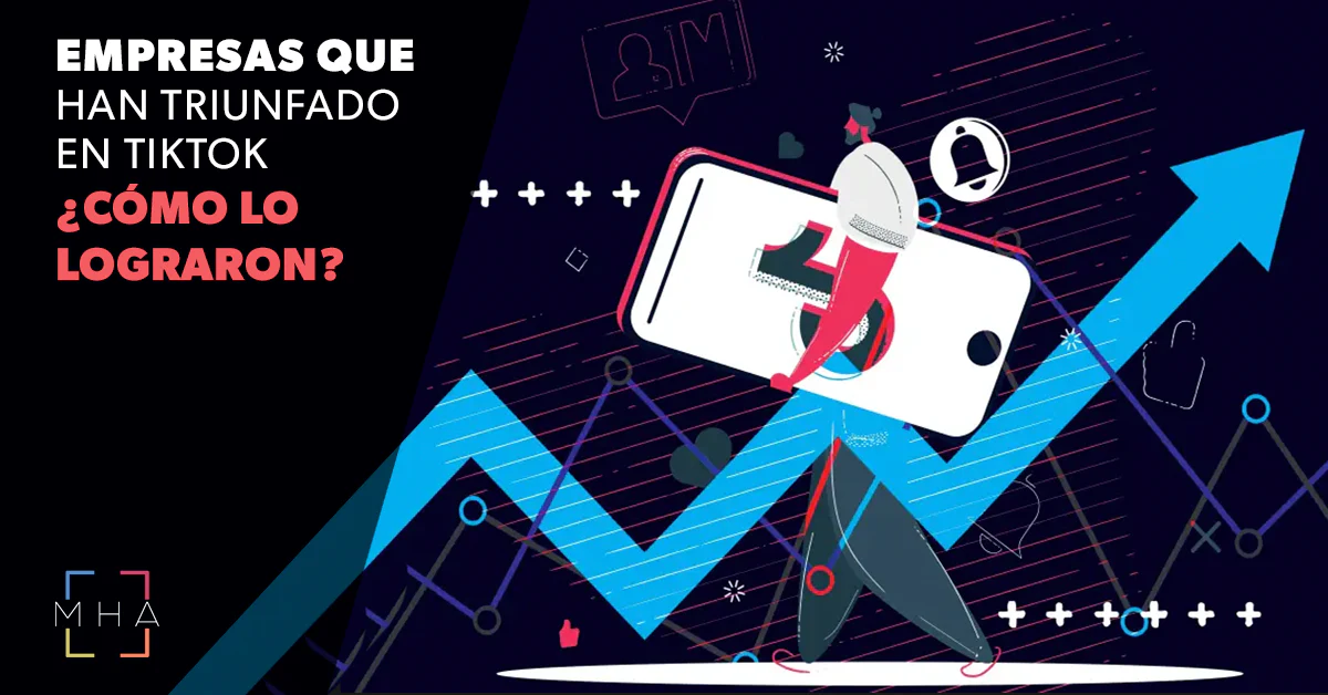 Empresas que han triunfado en TikTok 