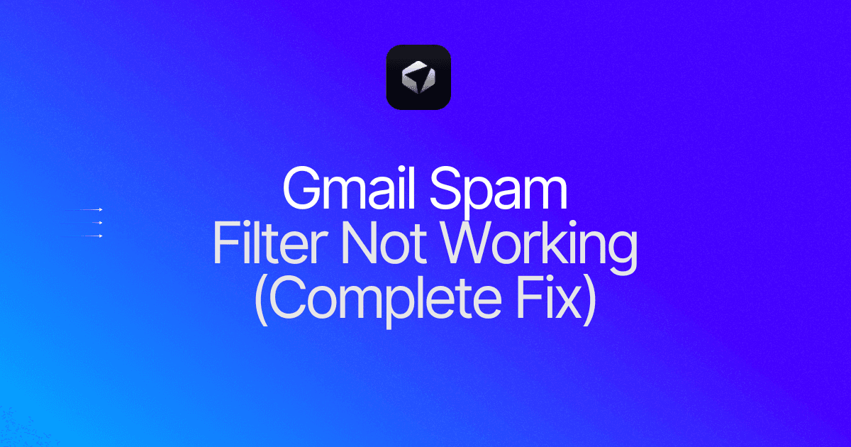 Complete Troubleshooting Guide on Gmail Spam Filter Not Working