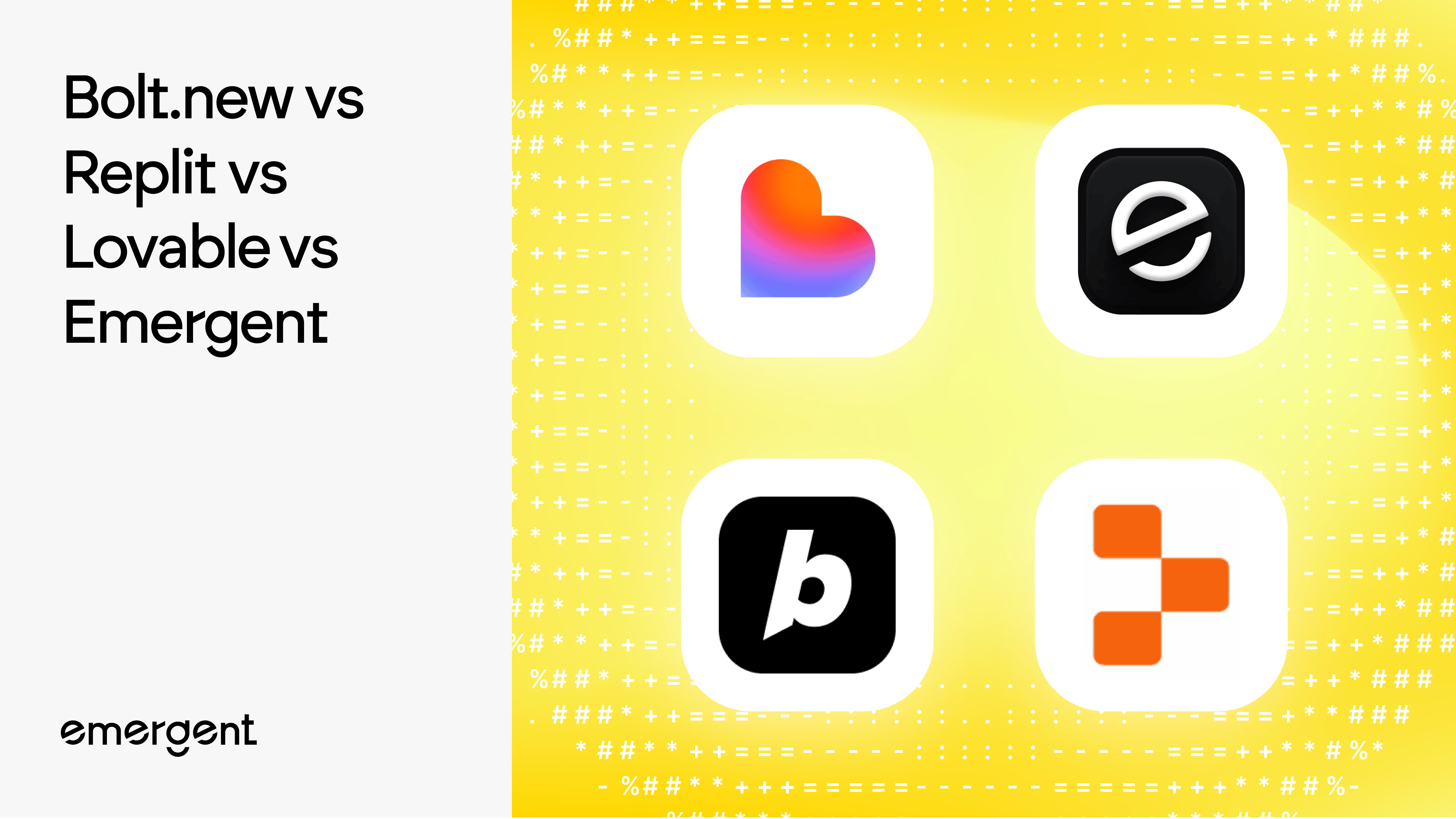 Bolt vs Replit vs Lovable vs Emergent