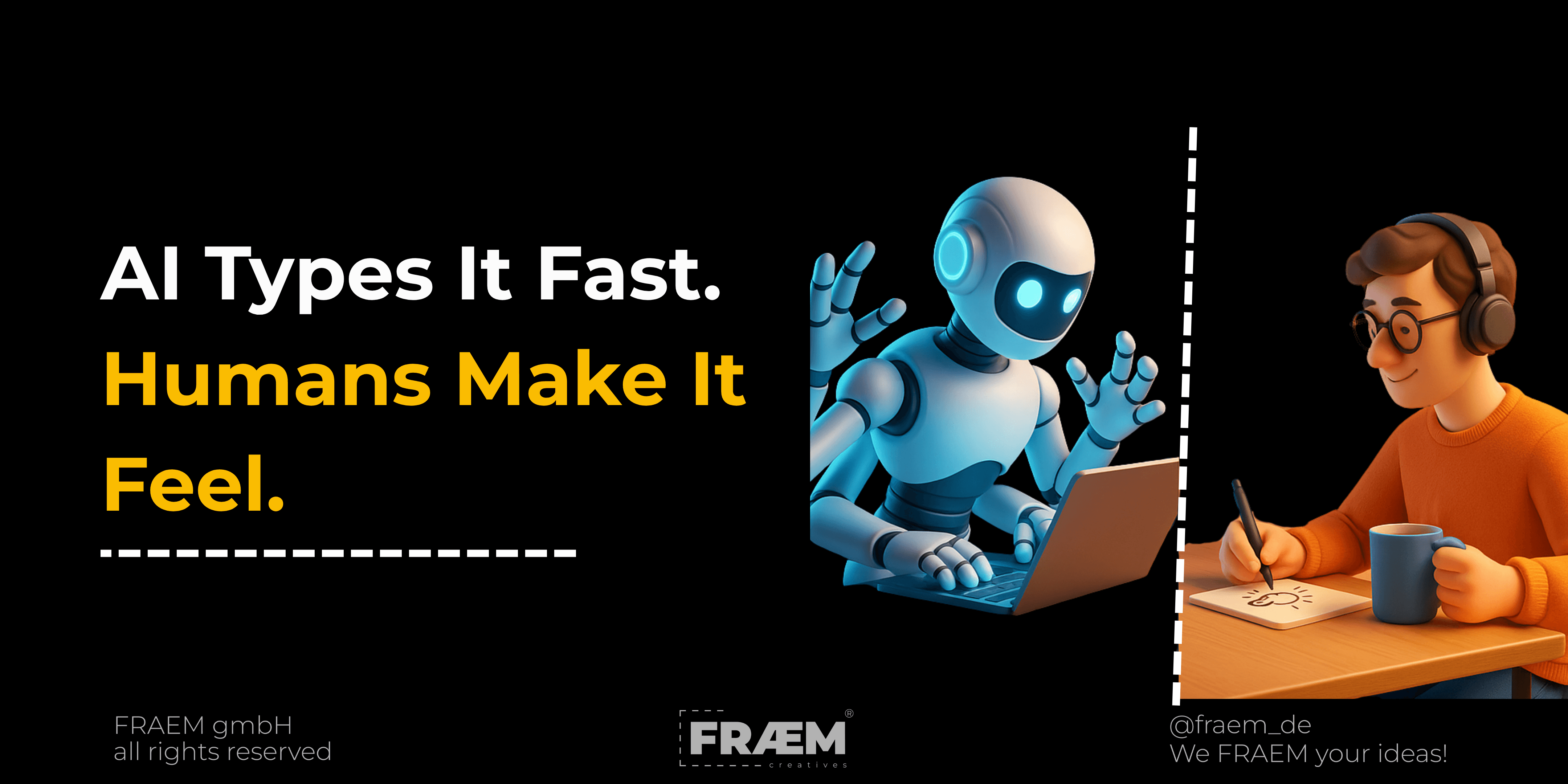 Ai helps, human inspire