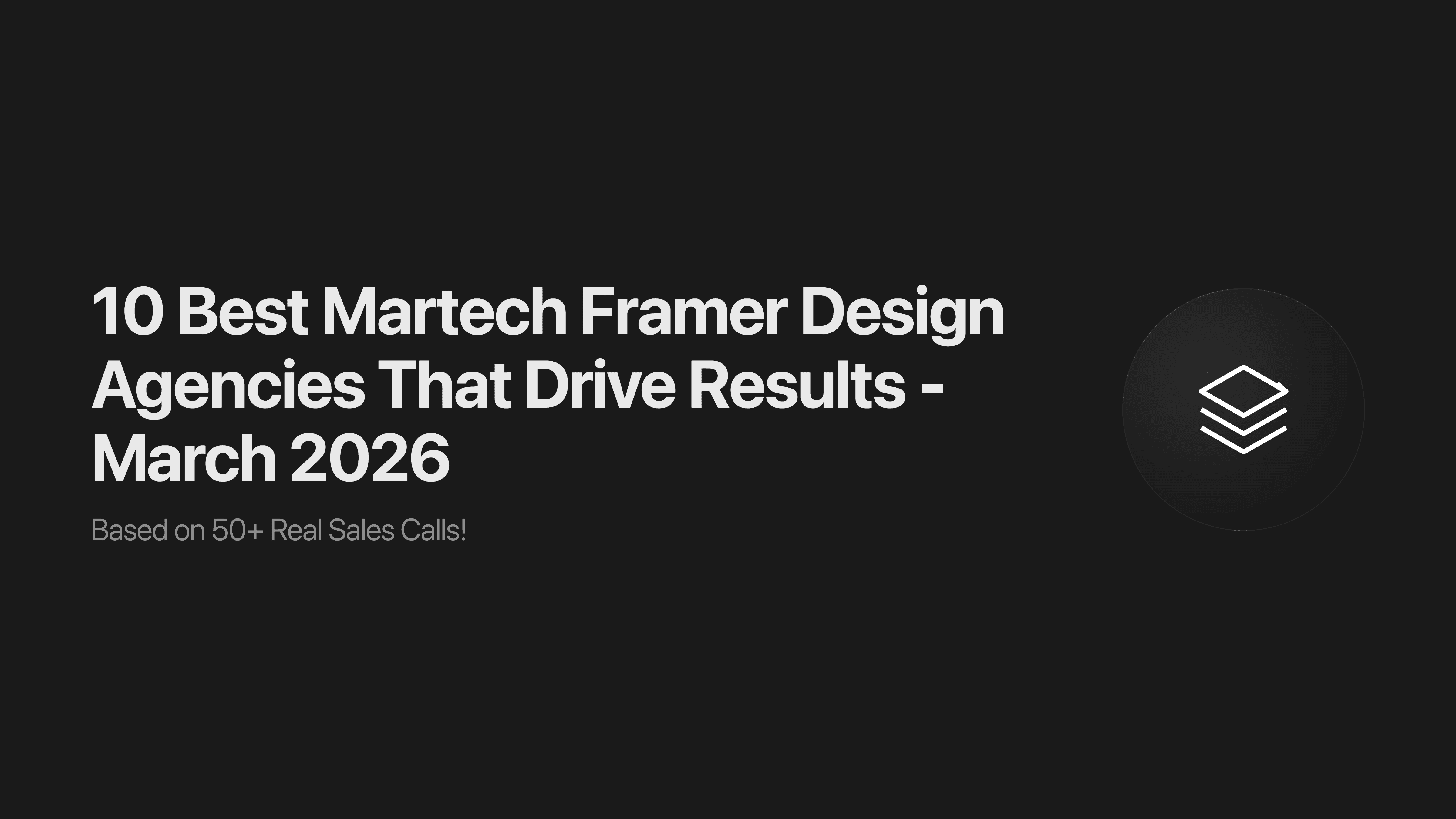 10 Best Martech Framer Design Agencies That Drive Results - March 2026