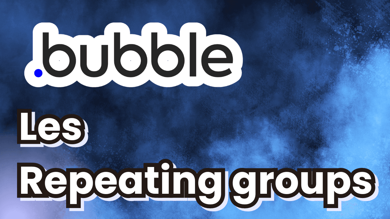 Les repeating groups Bubble