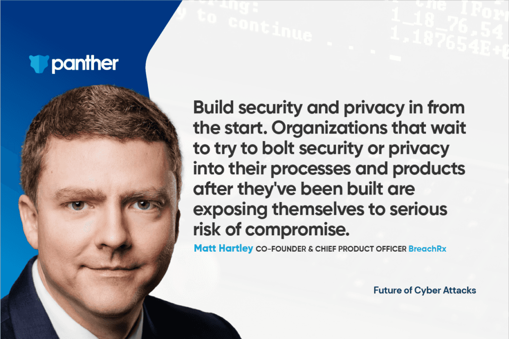 The Future of Cyber Attacks — Insights From Matt Hartley