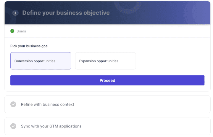 Step 3: Pick your business goal: Do you want to focus on conversion opportunities or expansion opportunities?