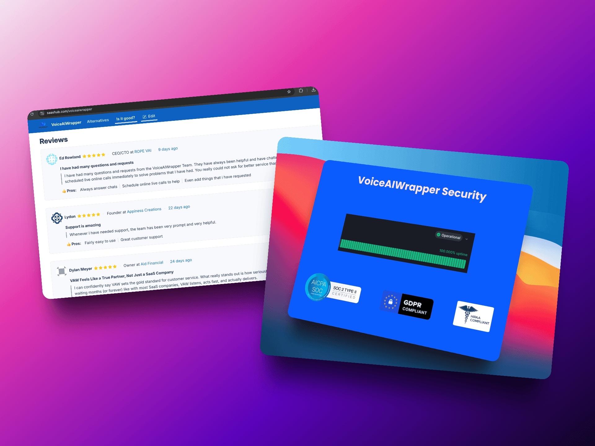 Best Voicerr alternative with strong public reviews and 99.9% service uptime VoiceAIWrapper - customer testimonials page showing 5-star ratings from verified users alongside security compliance dashboard displaying SOC Type 2 certified, GDPR compliant, and HIPAA compliant certifications. | VoiceAIWrapper