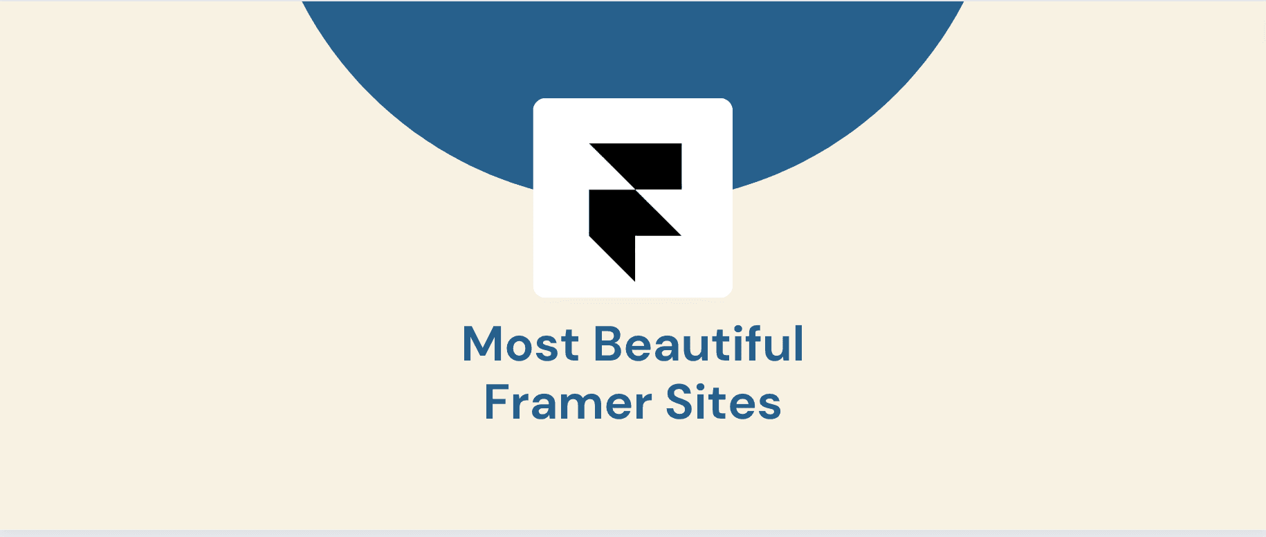 Most Beautiful Framer Sites