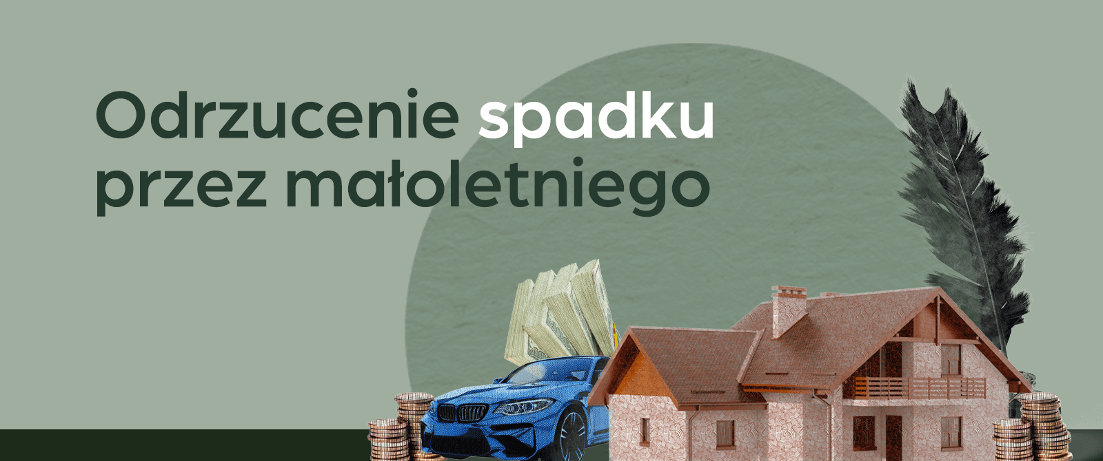 Odrzucenie spadku przez małoletniego