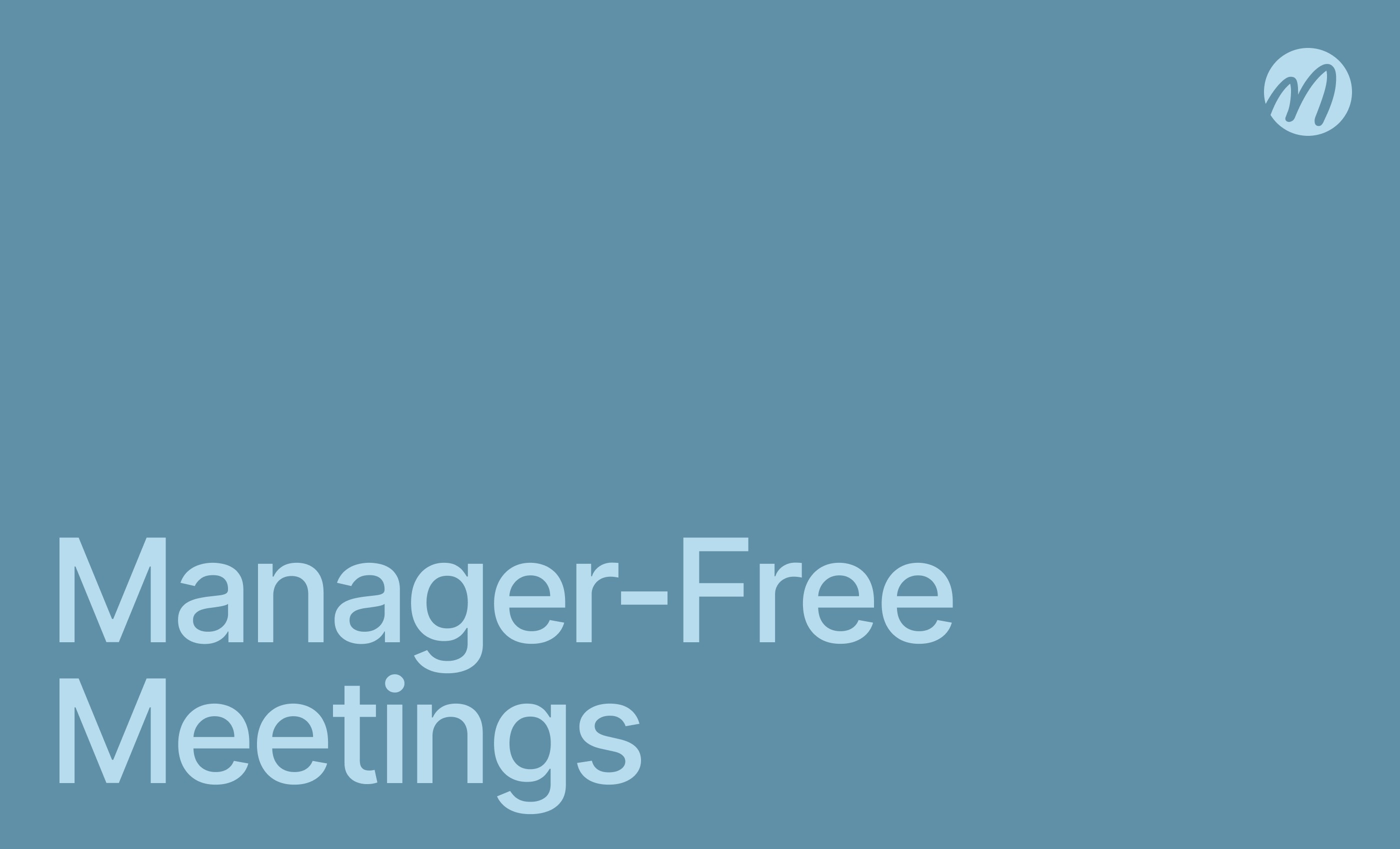 Manager Free Meeting