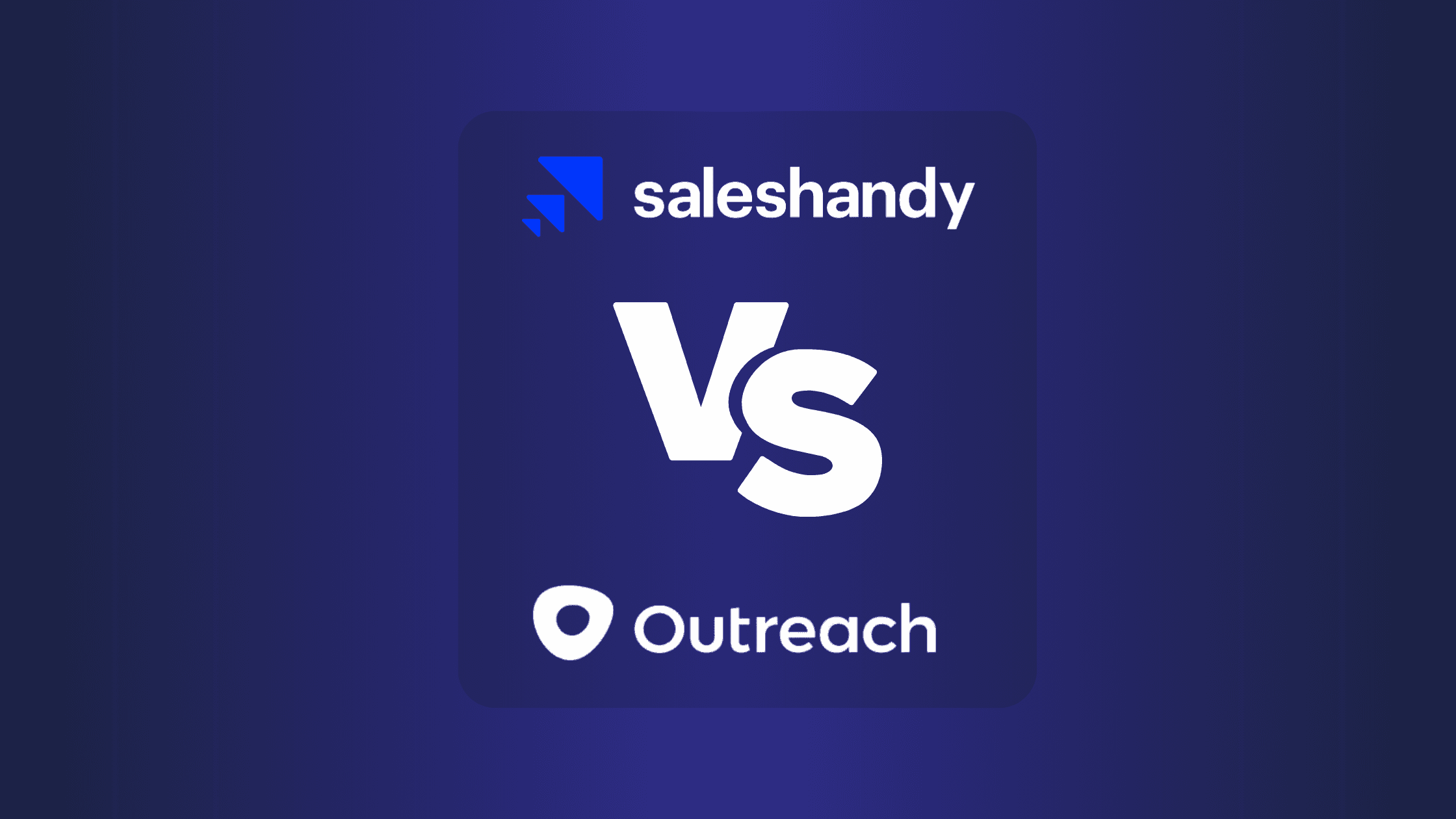 SalesHandy Vs Outreach