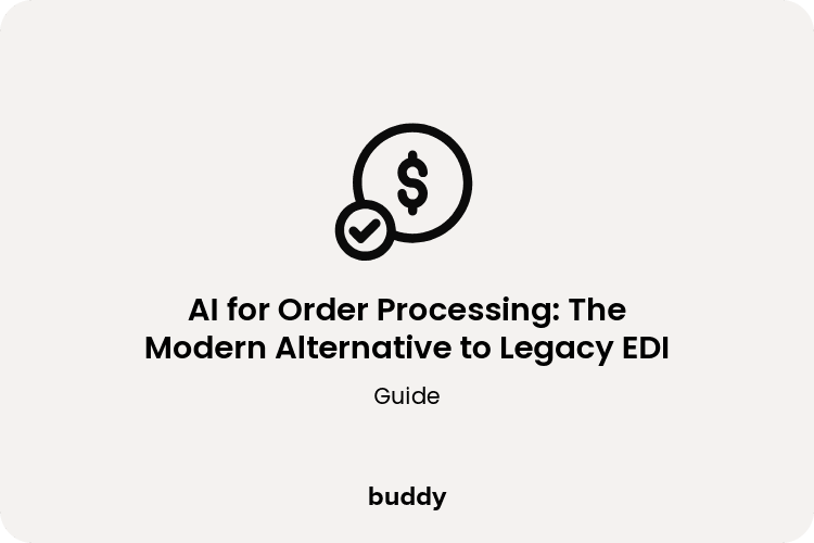 AI for Order Processing: The Modern Alternative to Legacy EDI
