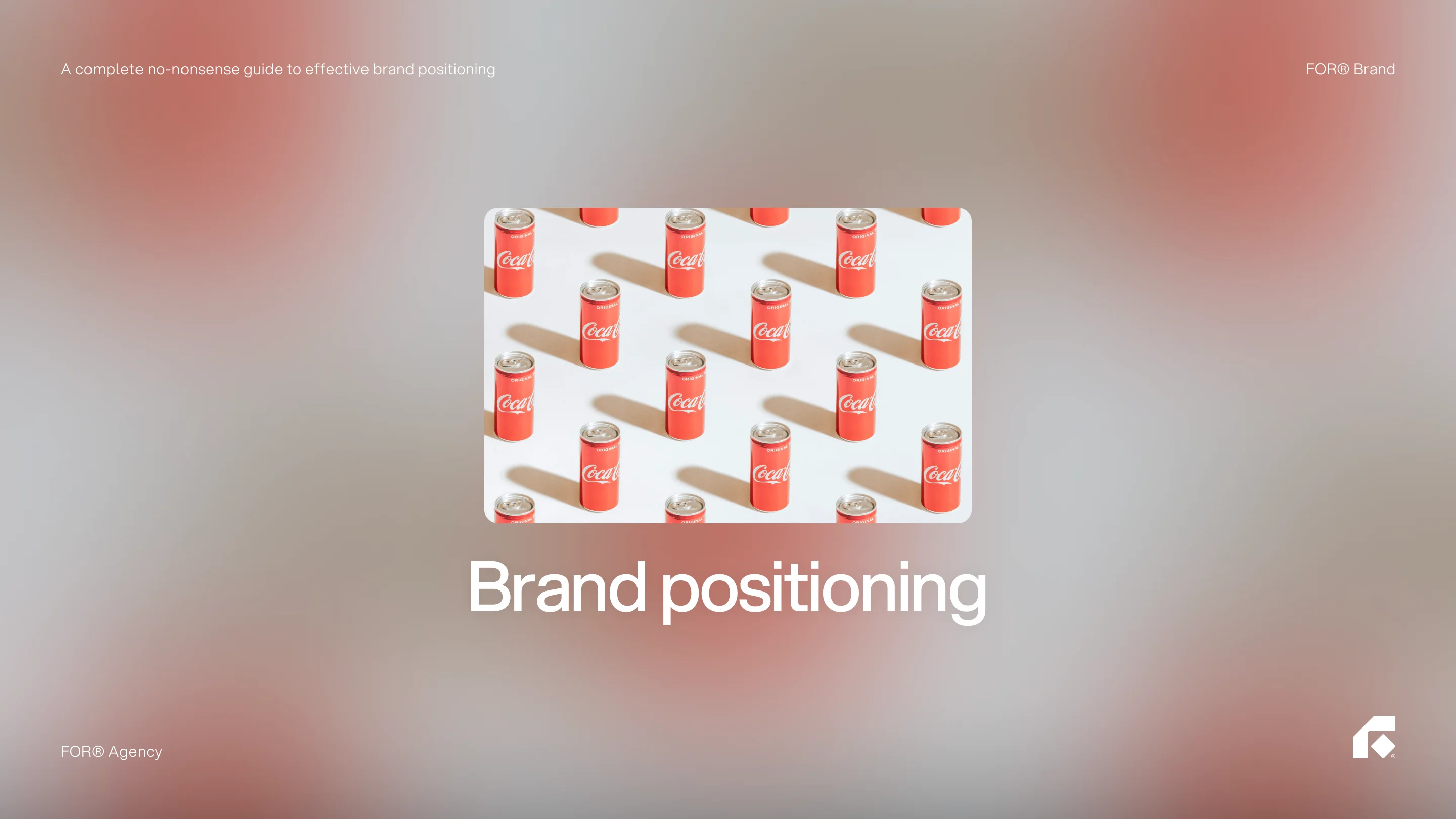 The no-nonsense guide to effective brand positioning